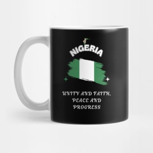 Nigerian Pride, Unity and faith peace and progress Mug